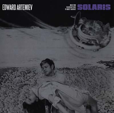 Solaris: Music from the Motion Picture By Andrey Tarkovsky |