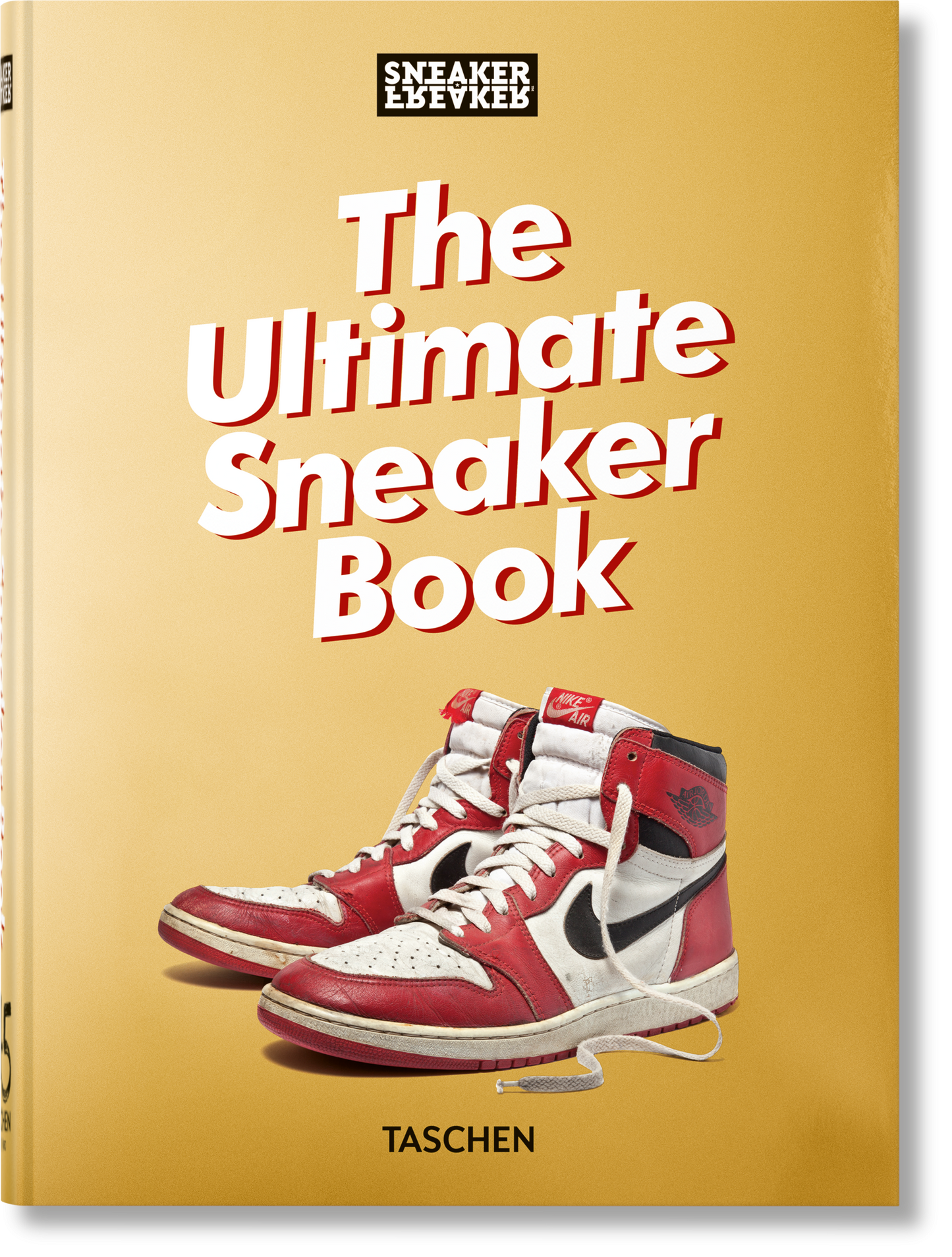 Sneaker Freaker. The Ultimate Sneaker Book. 45th Ed. (English)