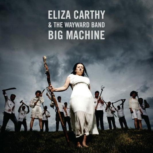Eliza Carthy & The Wayward Band - Big Machine (VINYL) | Mint (M) Mint (M)