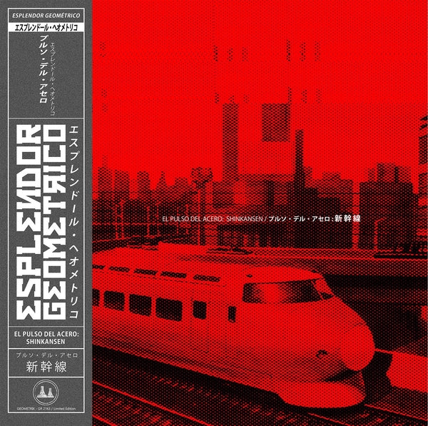 ESPLENDOR GEOMETRICO - El Pulso Del Acero: Shinkansen [2LP] |
