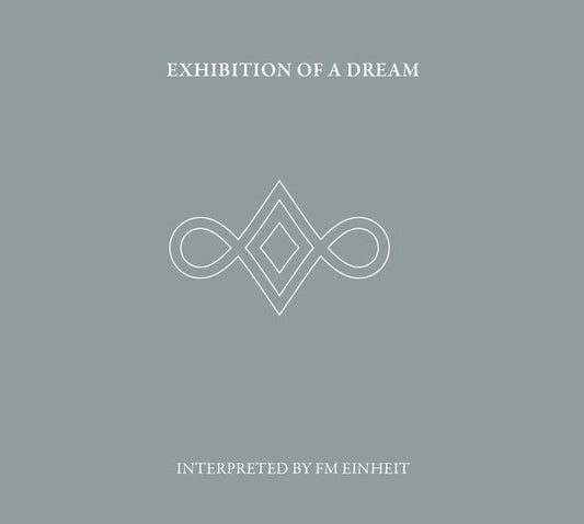Exhibition Of A Dream |