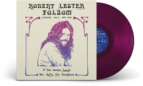 Robert Lester Folsom - If You Wanna Laugh, You Gotta Cry Sometimes: Archives Vol. 3, 1972-197 (PURPLE VINYL) | Mint (M) Mint (M)