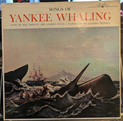 Bill Bonyun - Songs Of Yankee Whaling (VINYL) | Excellent+ (EX+) Excellent (EX)