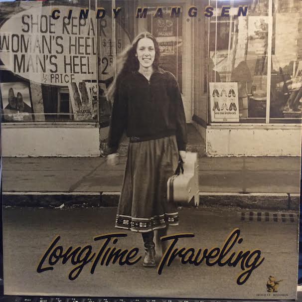 Cindy Mangsen - Long Time Traveling (VINYL) | Excellent+ (EX+) Near Mint- (NM-)