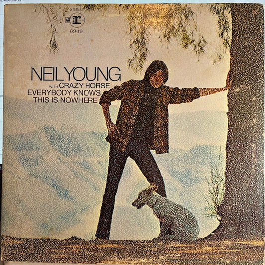 Neil Young - Everybody Knows This Is Nowhere (VINYL) | Very Good Plus (VG+) Excellent (EX)