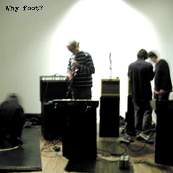 Why Foot? |