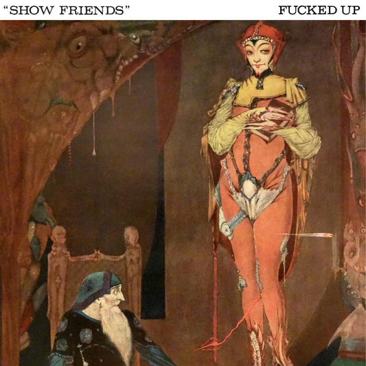 Fucked Up - Show Friends (Indie Exclusive 7" VINYL) | Mint (M) Mint (M)