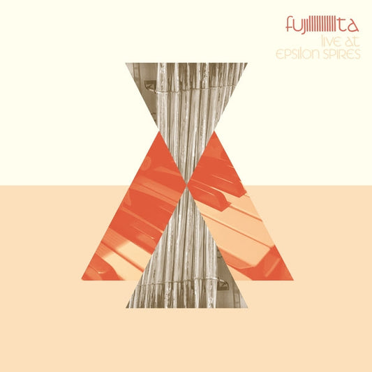 FUJIIIIIIIIIIITA - Live At Epsilon Spires [Lp] |