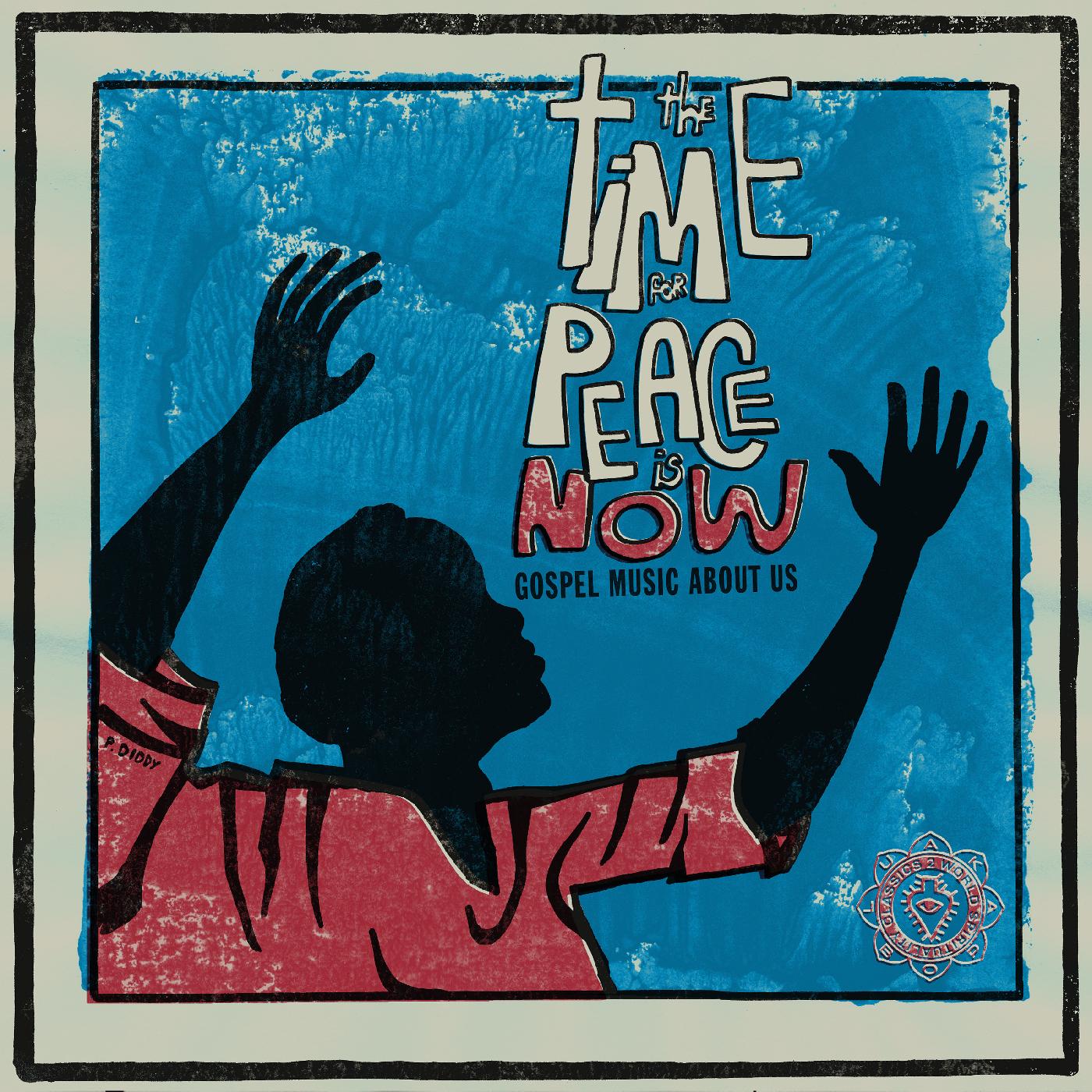World Spirituality Classics 2:The Time For Peace Is Now (VINYL) | Mint (M) Mint (M)