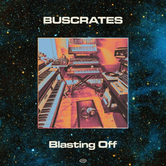 Buscrates - Blasting Off (VINYL) | Mint (M) Mint (M)