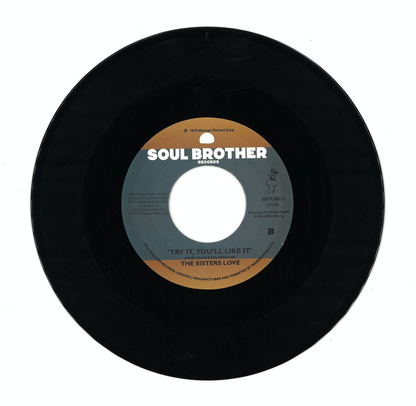 The Sisters Love - Give Me Your Love / Try It, You'll Like It (VINYL 7") | Mint (M) Mint (M)