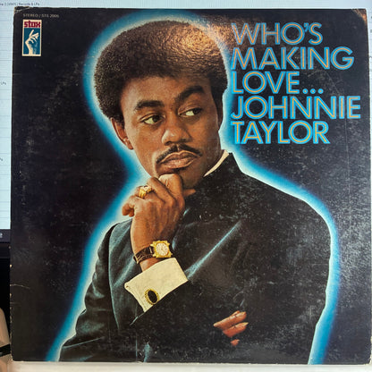 Johnnie Taylor - Who's Making Love (VINYL) | Excellent (EX) Very Good Plus (VG+)