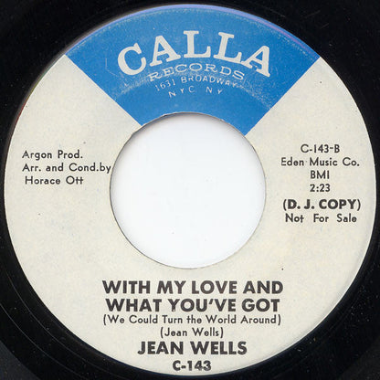 Jean Wells - Have A Little Mercy / With My Love And What You've Got (We Could Turn The World Around)(7" VINYL) | Near Mint- (NM-) Generic