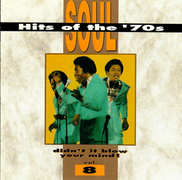 Various - Soul Hits Of The '70s - Didn't It Blow Your Mind, Vol. 8 (CD) | Near Mint (NM) Near Mint (NM)