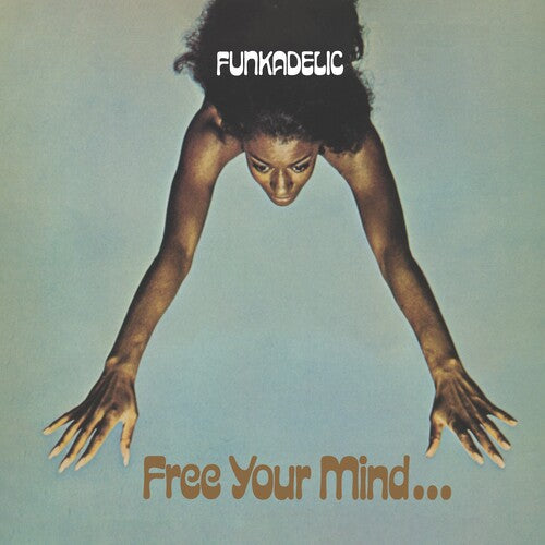 Funkadelic - Free Your Mind... and Your Ass Will Follow |