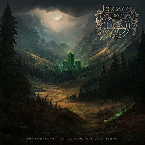 Hecate Enthroned - The Corpse Of A Titan, A Lament Long Buried |