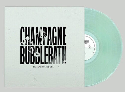 Champagne Bubblebath - Mixtape: Volume One (CLEAR GREEN VINYL) | Mint (M) Mint (M)