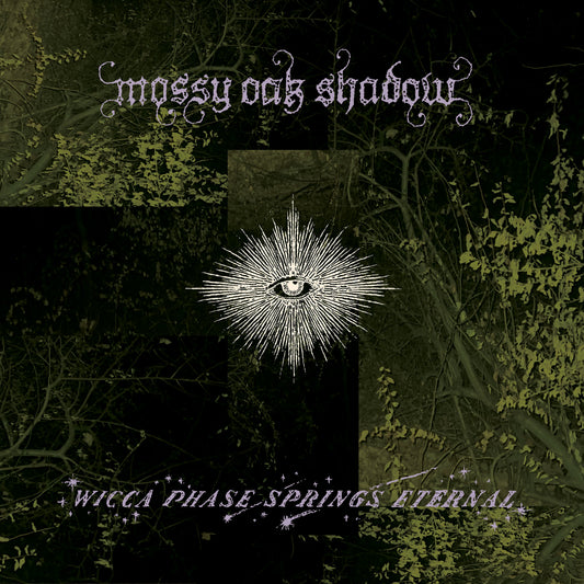 Wicca Phase Springs Eternal - Mossy Oak Shadow (VINYL) | Mint (M) Mint (M)