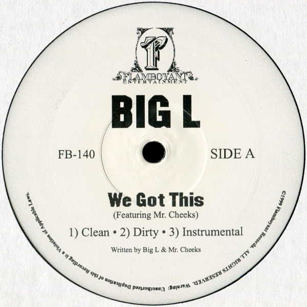Big L - We Got This / The Heist / Day One '99 | Very Good Plus (VG+) Very Good Plus (VG+)