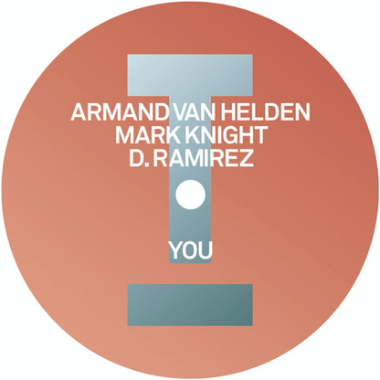 Armand Van Helden / Mark Knight / D.Ramirez - (PRESALE 5/29/26) You / The Music Began To Play (VINYL) | Mint (M) Mint (M)