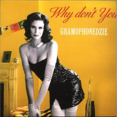 Gramophonedzie - Why Don't You (ORANGE VINYL) |