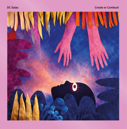 DC Salas - Create or Combust (VINYL) | Mint (M) Mint (M)