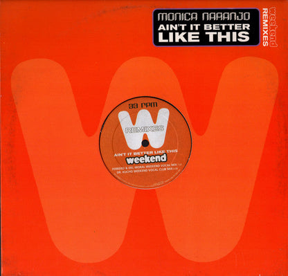 Mónica Naranjo - Ain't It Better Like This (Weekend Remixes) (VINYL) | Excellent (EX) Excellent (EX)