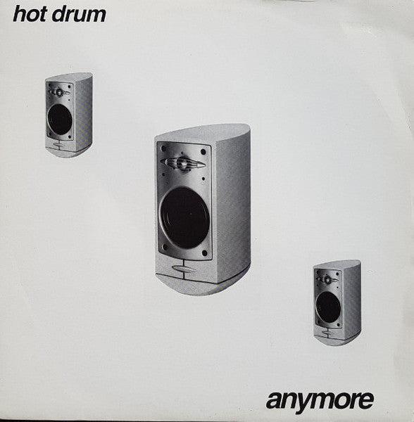 Hot Drum - Anymore (12" VINYL) | Very Good Plus (VG+)