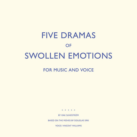 Five Dramas Of Swollen Emotions |