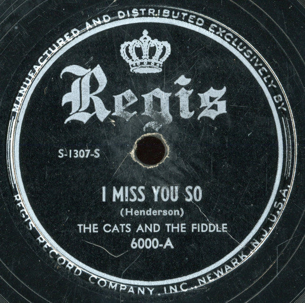 The Cats And The Fiddle - I Miss You So / My Sugar's Sweet To Me (10" 78RPM RECORD) | Very Good Plus (VG+) Generic