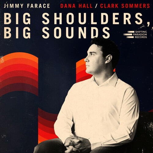Jimmy Farace - Big Shoulders, Big Sounds (VINYL) | Mint (M) Mint (M)