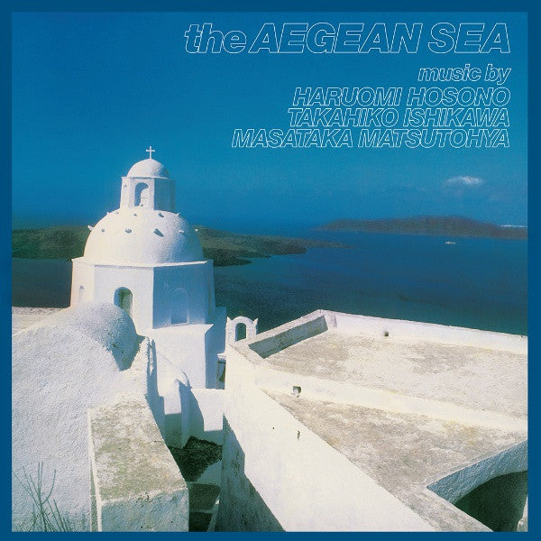 Haruomi Hosono - The Aegean Sea (BLUE SEA VINYL) |