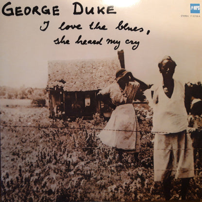 George Duke - I Love The Blues, She Heard My Cry (VINYL) | Mint (M) Mint (M)