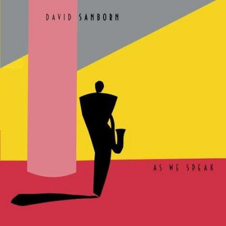 David Sanborn - As We Speak (VINYL) | Excellent (EX) Excellent+ (EX+)