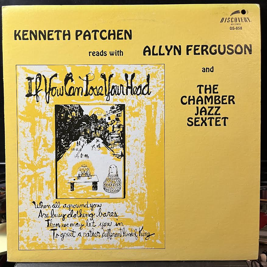 Kenneth Patchen - Kenneth Patchen Reads With Allyn Ferguson And The Chamber Jazz Sextet (VINYL) | Near Mint (NM or M-) Near Mint (NM)