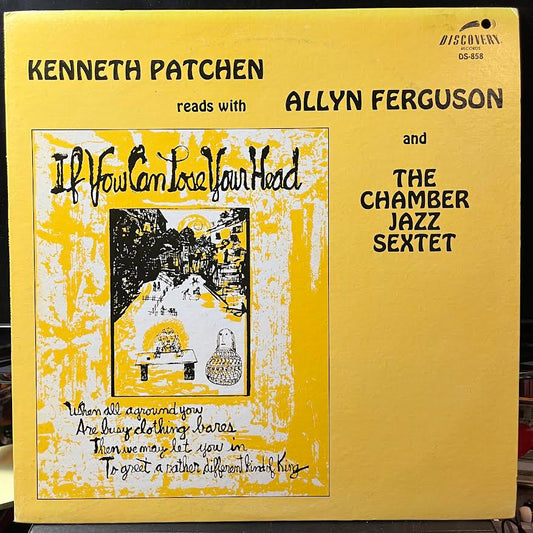 Kenneth Patchen - Kenneth Patchen Reads With Allyn Ferguson And The Chamber Jazz Sextet (VINYL) | Near Mint (NM or M-) Near Mint (NM)