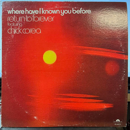 Return To Forever - Where Have I Known You Before (VINYL) | Near Mint (NM) Very Good Plus (VG+)