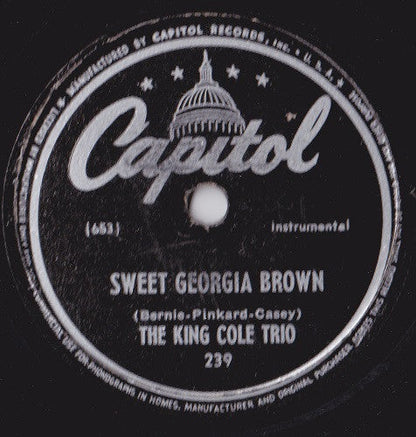 The Nat King Cole Trio - Sweet Georgia Brown / It Is Better To Be By Yourself (10" 78RPM RECORD) | Very Good Plus (VG+) Generic