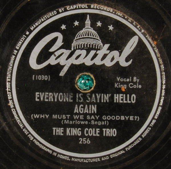 The Nat King Cole Trio - (Get Your Kicks On) Route 66 / Everyone Is Sayin' Hello Again (Why Must We Say Goodbye?)(10" 78RPM) | Very Good (VG) Generic