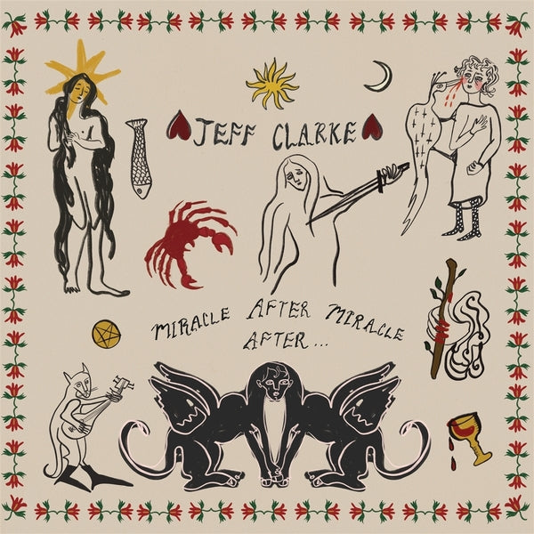 JEFF CLARKE - Miracle After Miracle After... [CD] |