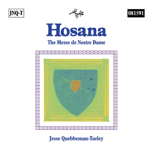 Hosana: The Messe De Nostre Dame |
