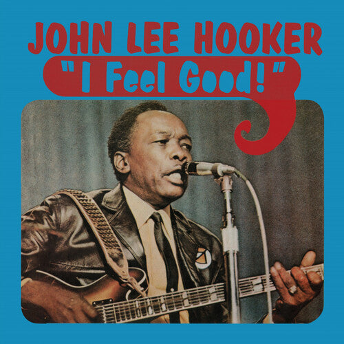 John Lee Hooker - I Feel Good (BLUE VINYL) | Mint (M) Mint (M)