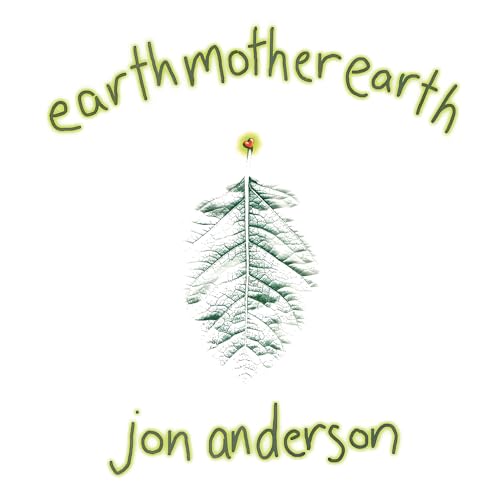 Jon Anderson - Earth Mother Earth |