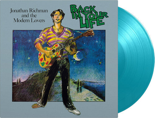 Jonathan Richman & the Modern Lovers - Back In Your Life (Limited Edition, 180 Gram Turquoise Colored Vinyl) [Import] | Mint (M) Mint (M)