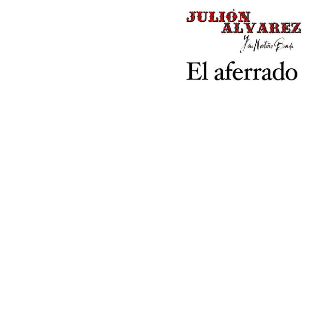 Julion Alvarez Y Su Norteño Banda - El Aferrado [LP] |