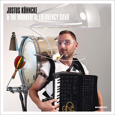 Justus Kohncke & The Wonderful Frequency Band |
