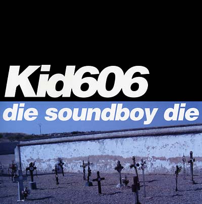 Die Soundboy Die |