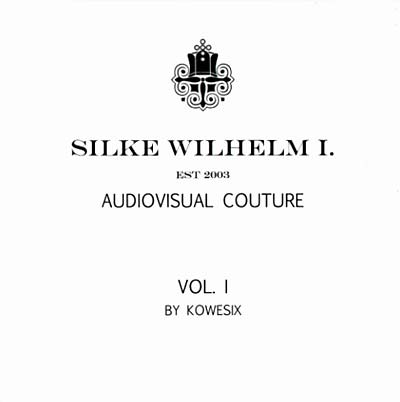 Silke Wilhelm I. -- Audiovisual Couture Vol. I |