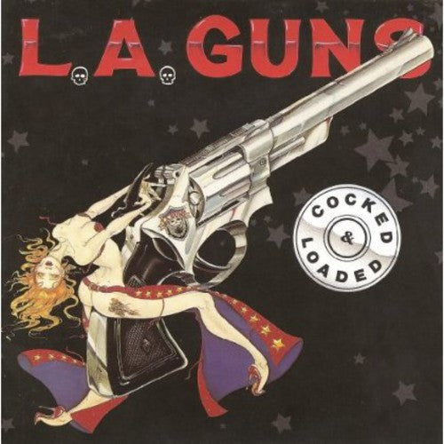 L.A. Guns - Cocked & Loaded (Remastered) [Import] |