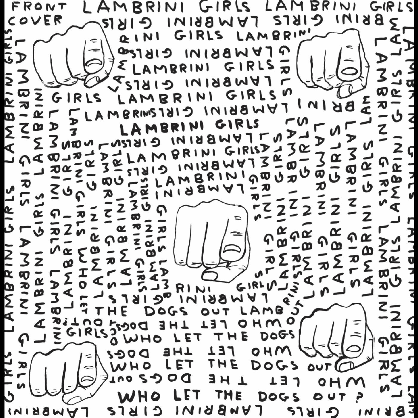 Who Let The Dogs Out (Limited Slutcore Version For Kids Who Can't Read Good VINYL) | Mint (M) Mint (M)